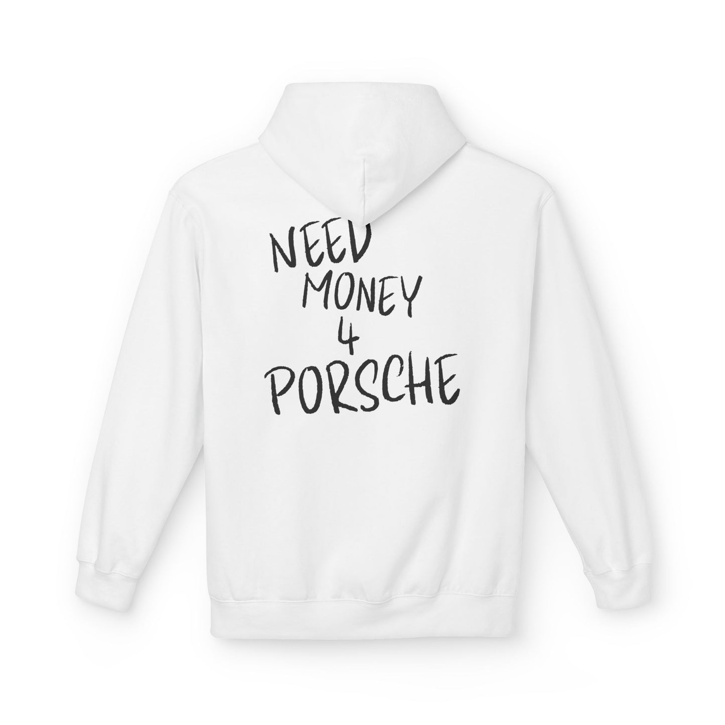 "Need Money 4 Porsche" Unisex Hoodie