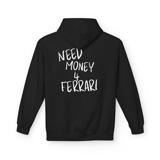 "Need Money 4 Ferrari" Unisex Hoodie